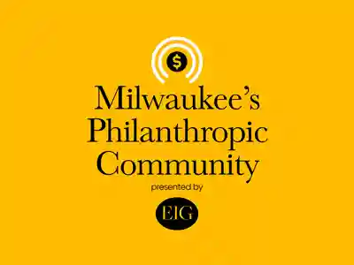 Milwaukee's Philanthropic Community